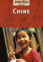 Couverture du livre « CAP SUR ; Chine (2e édition) » de Martin Gostelow aux éditions Jpm