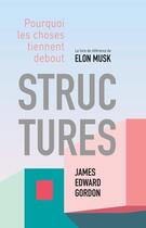 Couverture du livre « Structures : pourquoi les choses ne tombent pas » de James Edward Gordon aux éditions Quanto