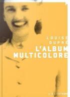 Couverture du livre « L'album multicolore » de Louise Dupre aux éditions Heliotrope