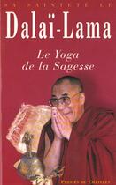 Couverture du livre « Le Yoga De La Sagesse » de Dalai-Lama aux éditions Presses Du Chatelet