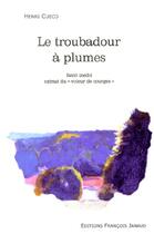 Couverture du livre « Le troubadour à plumes » de Henri Cueco aux éditions Francois Janaud