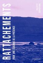Couverture du livre « Rattachements : pour une écologie de la présence » de  aux éditions Presences Editions