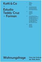 Couverture du livre « Kotti & co + estudio teddy cruz + forman /anglais/allemand » de  aux éditions Spector Books