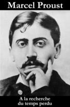 Couverture du livre « À la recherche du temps perdu (l'intégrale) » de Marcel Proust aux éditions E-artnow