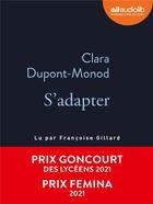 Couverture du livre « S'adapter - livre audio 1 cd mp3 » de Clara Dupont-Monod aux éditions Audiolib