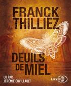 Couverture du livre « Deuils de miel » de Franck Thilliez aux éditions Lizzie