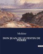 Couverture du livre « DON JUAN OU LE FESTIN DE PIERRE » de Moliere aux éditions Culturea