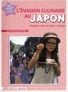 Couverture du livre « L'évasion culinaire au Japon » de Carla Cino aux éditions Am Media Network