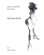 Couverture du livre « Au bout du fil » de Florence Saint-Roch et Maud Thiria aux éditions Musimot
