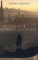 Couverture du livre « Port d'âmes » de Lionel Davoust aux éditions Critic