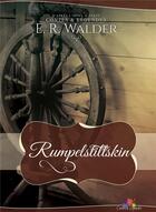 Couverture du livre « Rumpelstiltskin » de Walder E.R. aux éditions Mxm Bookmark