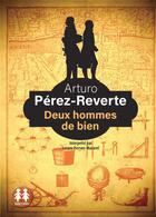 Couverture du livre « Deux hommes de bien » de Arturo Perez-Reverte aux éditions Sixtrid