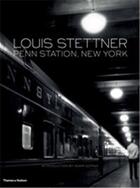 Couverture du livre « Louis stettner penn station new york » de Louis Stettner aux éditions Thames & Hudson