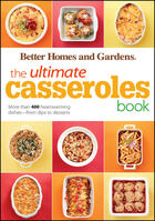 Couverture du livre « The Ultimate Casseroles Book » de Better Homes And Gardens Jenny aux éditions Houghton Mifflin Harcourt