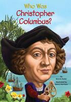Couverture du livre « Who Was Christopher Columbus? » de Bonnie Bader aux éditions Penguin Group Us