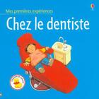 Couverture du livre « Chez le dentiste » de Anne Civardi aux éditions Usborne