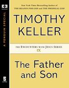 Couverture du livre « The Father and Son » de Timothy J. Keller aux éditions Penguin Group Us