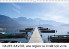 Couverture du livre « Haute savoie une region o il fait bon vivre calendrier mural - decouvrez la haute savoie autr » de Giot C aux éditions Calvendo