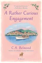Couverture du livre « A Rather Curious Engagement » de Belmond C A aux éditions Penguin Group Us