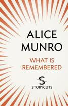 Couverture du livre « What Is Remembered (Storycuts) » de Alice Munro aux éditions Random House Digital