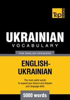 Couverture du livre « Ukrainian vocabulary for English speakers - 5000 words » de Andrey Taranov aux éditions T&p Books