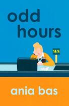 Couverture du livre « Odd hours » de Ania Bas aux éditions Welbeck