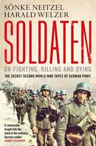 Couverture du livre « Soldaten - On Fighting, Killing and Dying » de Harald Welzer aux éditions Simon And Schuster Uk