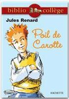 Couverture du livre « Poil de carotte » de Jules Renard aux éditions Hachette Education