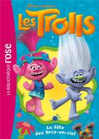 Couverture du livre « Les Trolls t.10 ; la fête des arcs-en-ciel » de  aux éditions Hachette Jeunesse