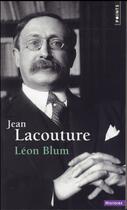 Couverture du livre « Léon Blum » de Jean Lacouture aux éditions Points