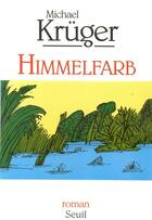 Couverture du livre « Himmelfarb » de Michael Kruger aux éditions Seuil