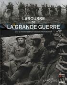 Couverture du livre « Larousse De La Grande Guerre » de  aux éditions Larousse