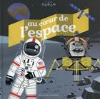 Couverture du livre « Au coeur de l'espace » de Jean Chaffardon aux éditions Gallimard-jeunesse