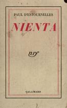 Couverture du livre « Nienta » de Estournelles Paul D aux éditions Gallimard (patrimoine Numerise)