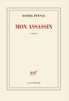Couverture du livre « Mon assassin » de Daniel Pennac aux éditions Gallimard
