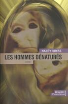 Couverture du livre « Les Hommes dénaturés » de Nancy Kress aux éditions Flammarion