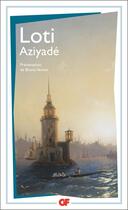 Couverture du livre « Aziyadé » de Pierre Loti aux éditions Flammarion