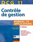 Couverture du livre « DCG 11 ; contrôle de gestion ; manuel et applications (3e édition) » de Sabine Separi et Claude Alazard aux éditions Dunod