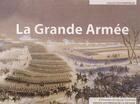Couverture du livre « La grande armée » de Bernard Fonck aux éditions Service Historique De La Defense