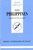 Couverture du livre « Les Philippines » de Raymond Blanadet aux éditions Que Sais-je ?