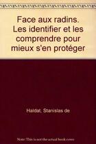 Couverture du livre « Face Aux Radins. Les Identifier Et Les Comprendre Pour Mieuxs'En Proteger » de Haldat (De) Sta aux éditions Eyrolles