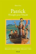 Couverture du livre « Patrick, l'Evangile pour l'Irlande » de Blaise Pons aux éditions Fleurus