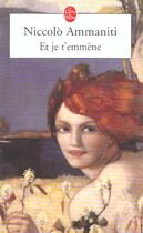 Couverture du livre « Et je t'emmene » de Ammaniti-N aux éditions Le Livre De Poche