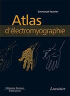 Couverture du livre « Atlas d'électromyographie » de Fournier aux éditions Medecine Sciences Publications