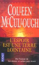 Couverture du livre « L'espoir est une terre lointaine » de Colleen Mc Cullough aux éditions Pocket