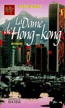 Couverture du livre « La dame de Hong-Kong » de Mary Holmes aux éditions Rocher