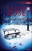 Couverture du livre « Le lys rouge » de Karen Rose aux éditions Harlequin