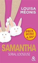 Couverture du livre « Samantha ; serial looseuse » de Louisa Meonis aux éditions Harlequin