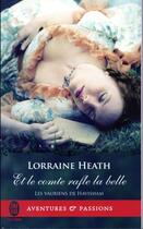 Couverture du livre « Les vauriens de Havisham Tome 2 : et le comte rafle la belle » de Lorraine Heath aux éditions J'ai Lu