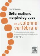 Couverture du livre « Déformation morphologique de la colonne vertébrale » de Philippe Souchard aux éditions Elsevier-masson